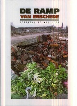 Tubantia; De ramp van Enschede. Zaterdag 13 mei 2000 - 1