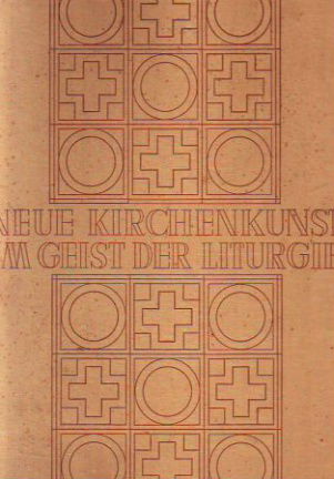 Neue Kirchenkunst im Geist der Liturgie - nr. 1