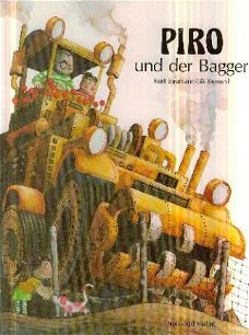 Baumann/ Bernard ; Piro und der Bagger