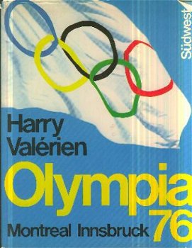 Valerien, Harry ; Olympia 1976, Montreal Innsbruck. - 1