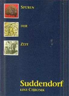 Spuren der Zeit. Suddendorf, eine Chronik