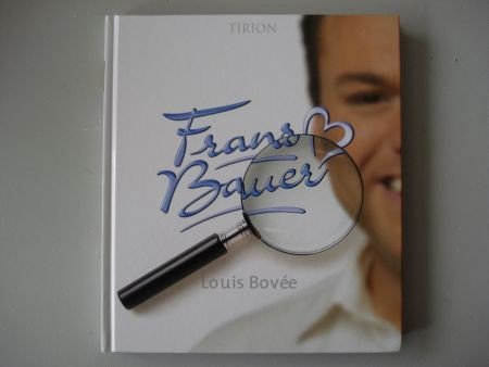 gesigneerd boek Frans Bauer door Louis Bovée, - 1