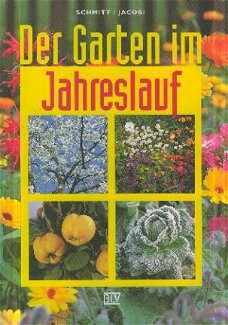Schmitt / Jacobi ; Der Garten im Jahreslauf