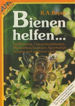 Beyer, KA ; Bienen helfen - 1