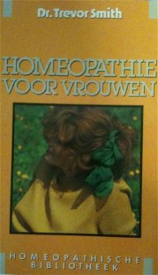 Homeopathie voor vrouwen, Dr.Trevor Smith