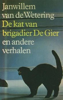 Wetering, Janwillem van de ; De kat van brigadier de Gier - 1