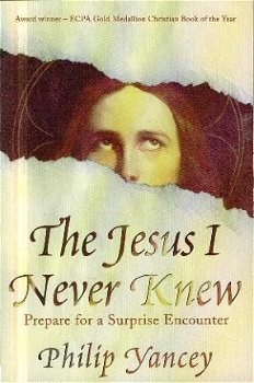 Yancey, Philip ; The Jesus I never knew - 1