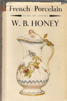 W.B.Honey -French Porcelain of the 18e century - 1