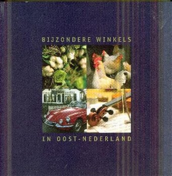 Bijzondere Winkels in Oost Nederland - 1