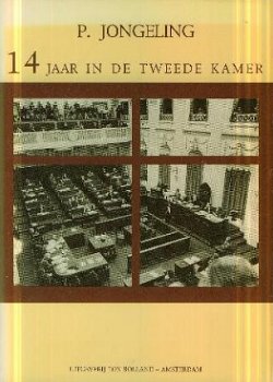 Jongeling, P ; 14 jaar in de Tweede Kamer - 1