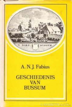 A.N.J. Fabius – Geschiedenis van Bussum - 1