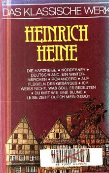 Heine, Heinrich; Das Klassische Werk. Die Höhepunkte seines - 1