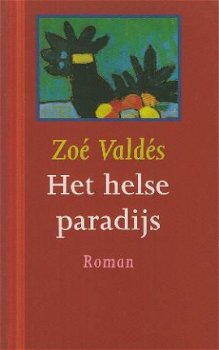 Valdés, Zoë ; Het helse paradijs - 1