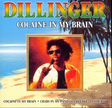 cd - DILLINGER - Cocaine in my brain - (new) - 1