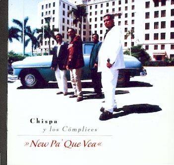 cd - Chispa Y los Complices - New Pa' Que Vea - (cuba) - 1