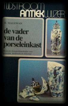 De vader van de porseleinkast, R.Hageman, - 1