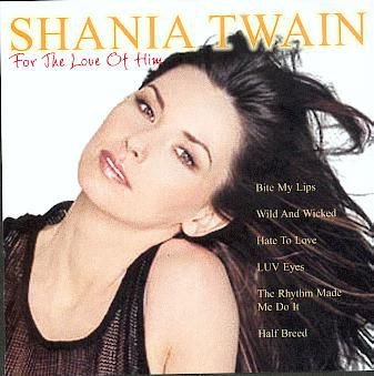 cd - Shania TWAIN - For the love of him - (new) - 1