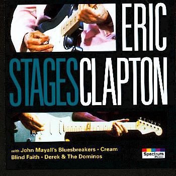 cd - Eric CLAPTON -J.Mayall-Cream-DerekandDominos - Stages - 1