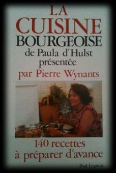 La cuisine Bourgeoise de Paula d'Hulst