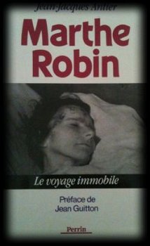 Marthe Robin, Jean-Jacques Antier, - 1