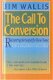 Wallis, Jim ; The call to conversion - 1 - Thumbnail