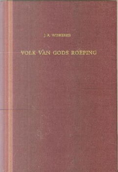 Wiskerke, JR ; Volk van Gods roeping - 1