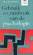 Gebruik en misbruik van de psychologie - 1 - Thumbnail