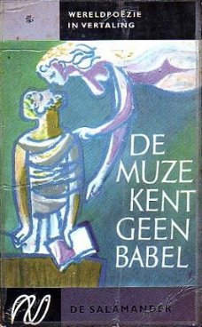 De muze kent geen Babel. Po�zie uit alle werelddelen in vert