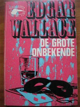 De grote onbekende - Edgar Wallace - 1