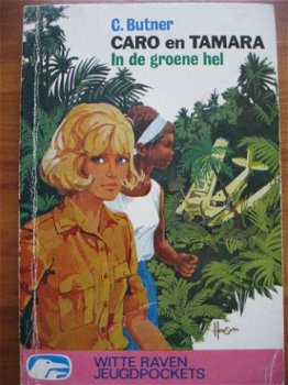 Caro en Tamara: In de groene hel - C. Butner - 1