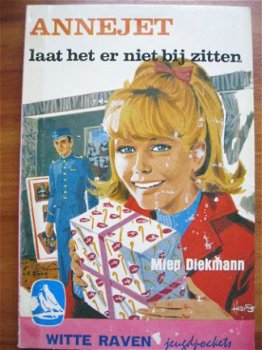 Annejet laat het er niet bij zitten - Miep Diekmann - 1