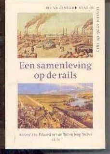 Een samenleving op de rails, Eduard van de Bilt en Joop Toeb