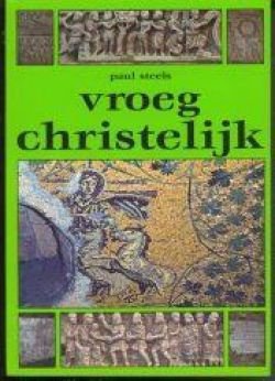 Vroeg Christelijk, Paul Steels - 1