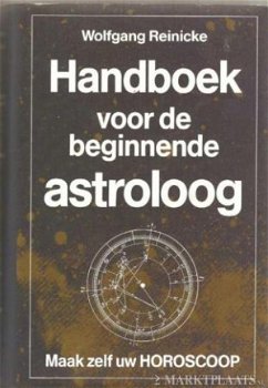 Wolfgang Reinicke – Handboek voor de beginnende astroloog - 1