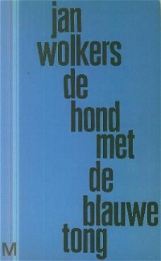 Wolkers, Jan ; De hond met de blauwe tong