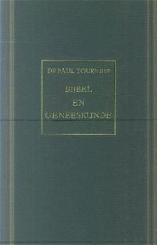 Tournier, Paul; Bijbel en geneeskunde - 1