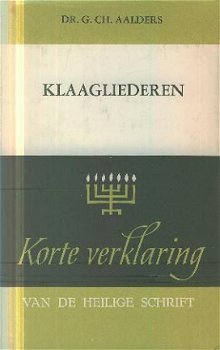 Aalders, G.Ch ; Klaagliederen (Korte Verklaring) - 1