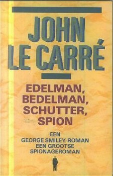 Carré, John le ; Edelman, bedelman, schutter, spion - 1