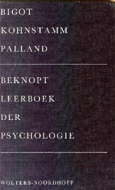 Bigot /Kohnstamm /Palland ; Beknopt leerboek der psychologie