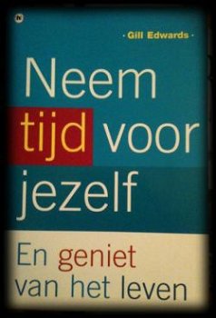 Neem je tijd voor jezelf, Gill Edwards, - 1