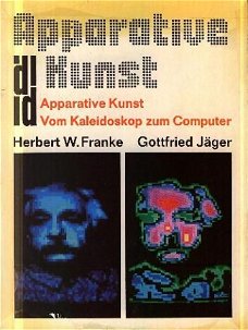 Franke, Herbert W ; Apparative Kunst.