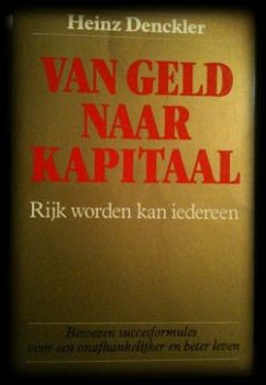 Van geld naar kapitaal, Heinz Denckler, - 1