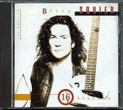 cd - Billy SQUIER - 16 Strokes - (new) - 1