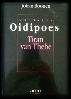Oidipoes, Sofokles, Tiran Van Thebe, Johan Boonen, - 1