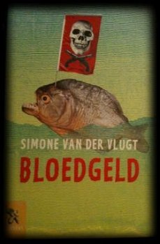 Bloedgeld, Simone Van Der Vlugt, - 1