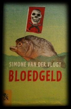 Bloedgeld, Simone Van Der Vlugt,