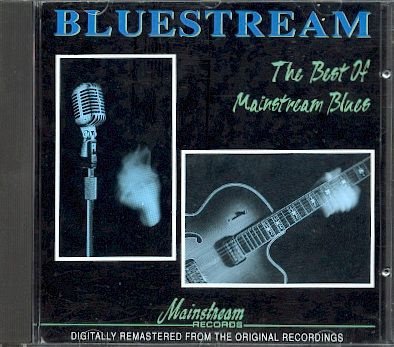 cd - BLUESTREAM - The best of Mainstream Blues - (new) - 1