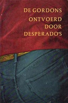 Ontvoerd door desperado`s