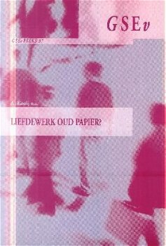 Kooij, A ; Liefdewerk oud papier - 1