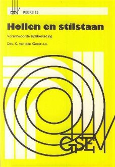 Geest, K. van den ; Hollen en stilstaan